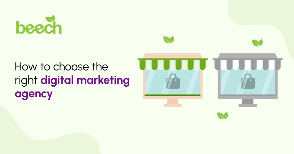 How to choose the right digital marketing agency with Beech
