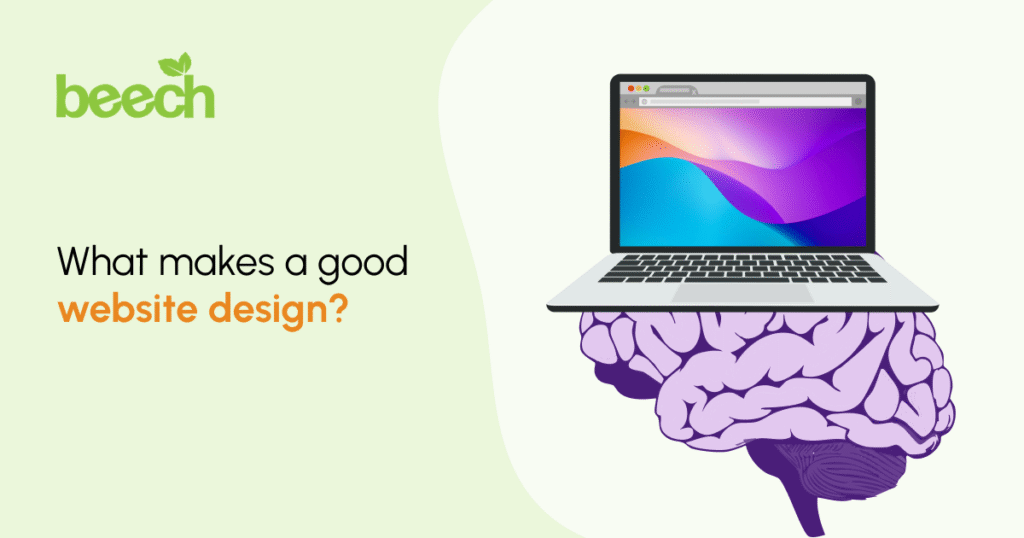 What makes a good website design? Blog by Beech