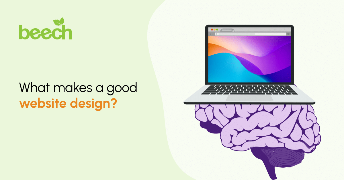 What makes a good website design? Blog by Beech