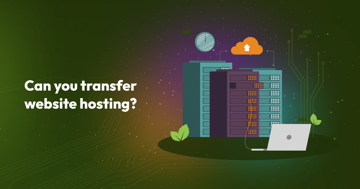 Can you transfer website hosting?